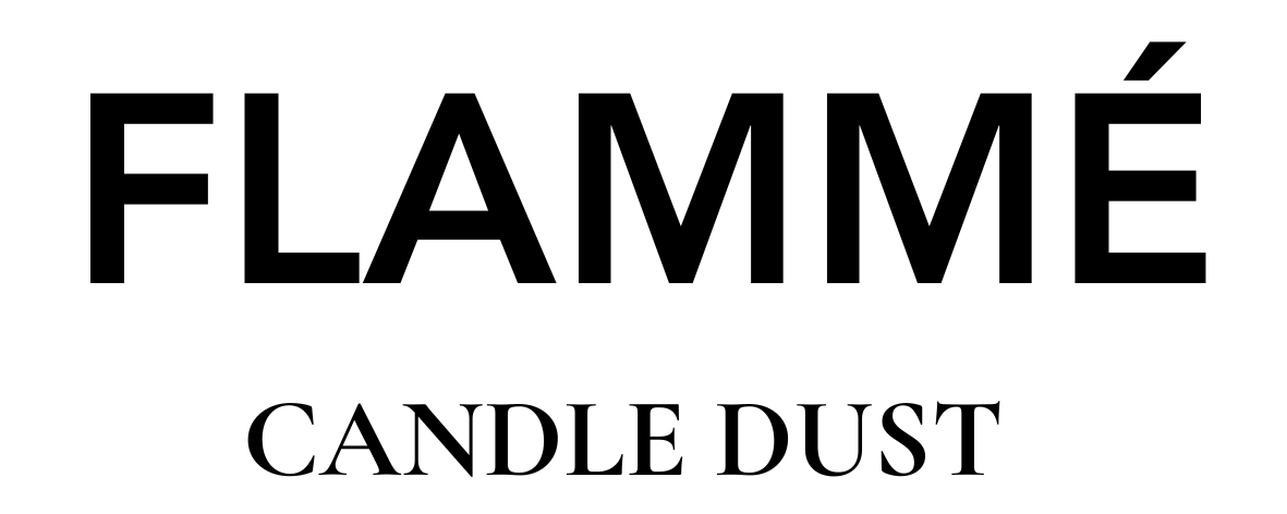 FLAMMÉ Candle Dust